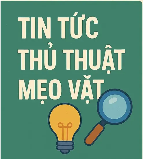 thủ thuật mẹo vặt, tin tức 45678